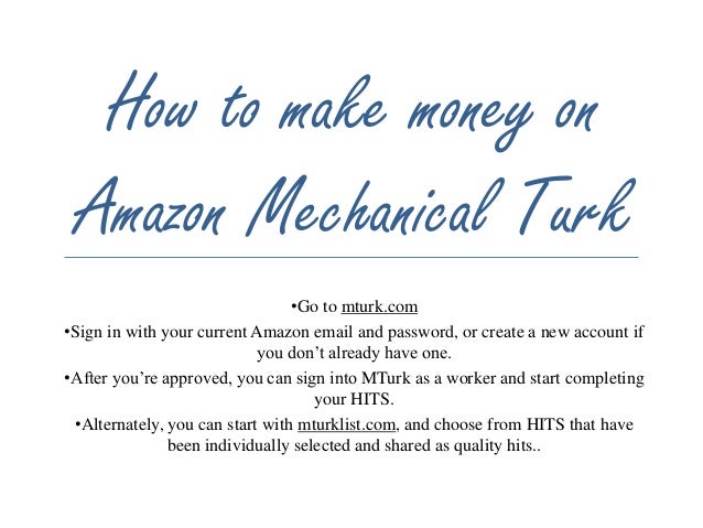 How To Make Money On Amazon Mechanical Turk - how to make money on amazon mechanical turk go to mturk com sign